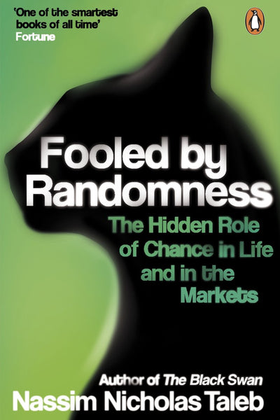 Fooled by Randomness by Nassim Taleb