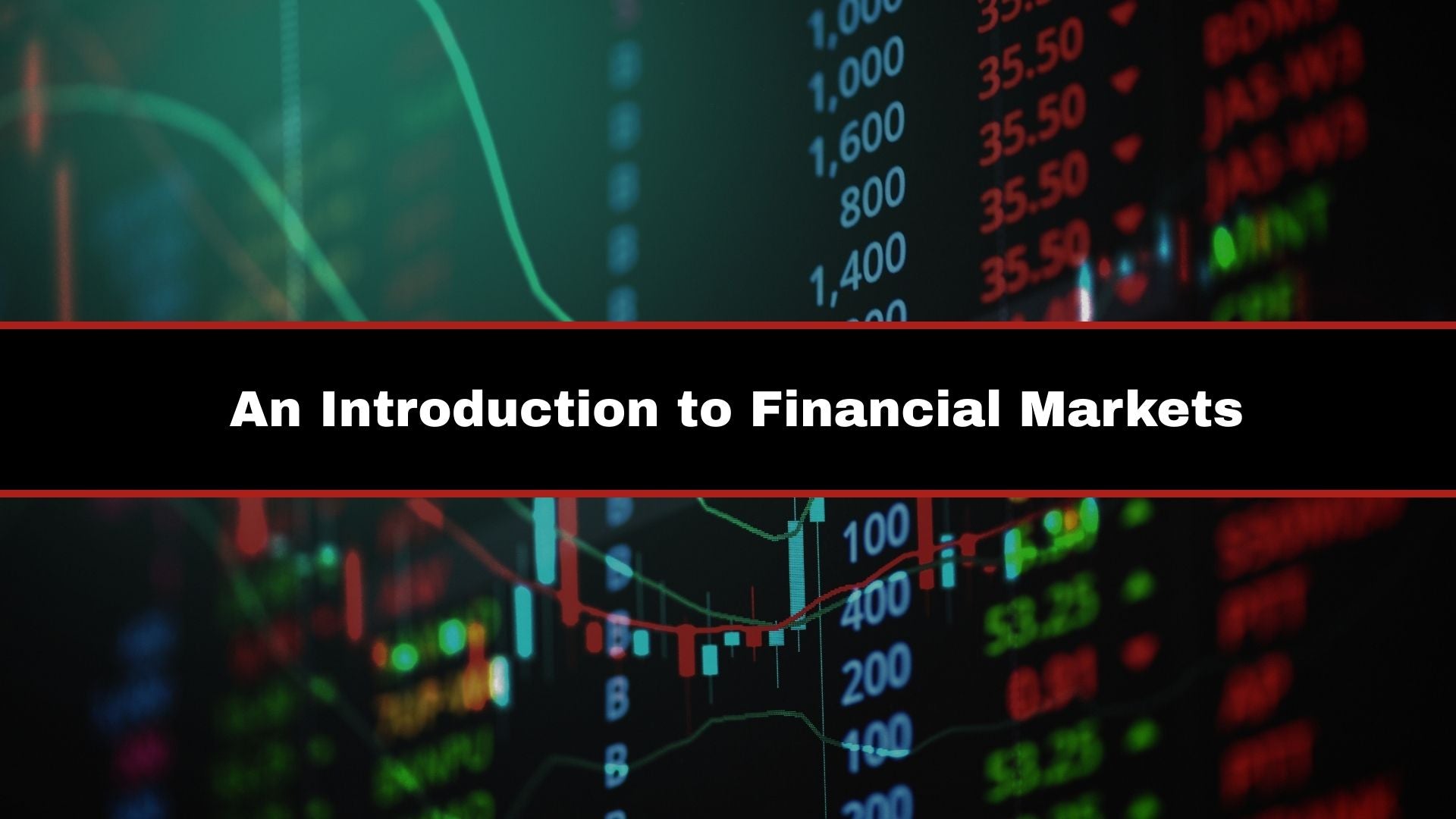 An Introduction to Financial Markets